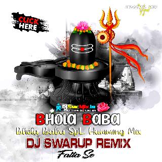 Bhom Bhom Bhola Re (Maha Shivaratri SpL humming Mix 2024-Dj Swarup Remix-Falta Se